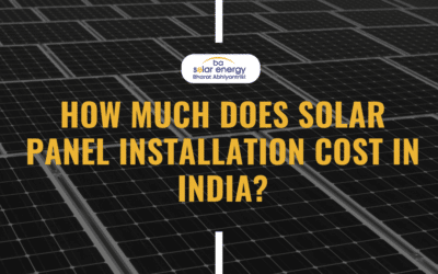 How Much Does Solar Panel Installation Cost In India?